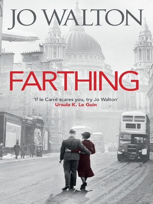 Title details for Farthing by Jo Walton - Available